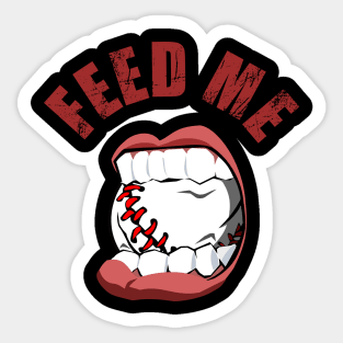 Baseball Feed Me for Baseball Hitters Sticker